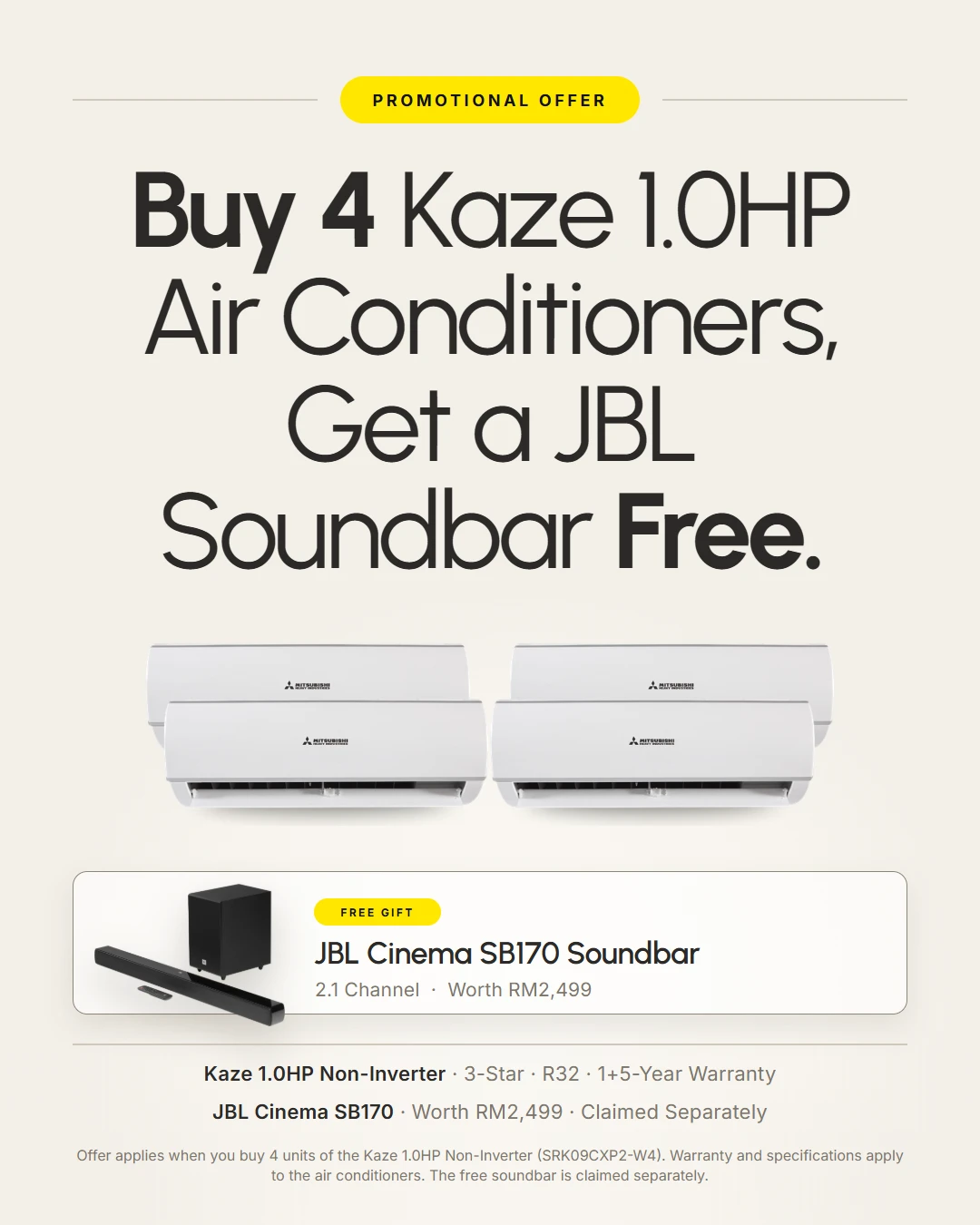 Promotional offer: buy 4 Mitsubishi Heavy Industries Kaze 1.0HP non-inverter air conditioners (SRK09CXP2-W4), get a free JBL Cinema SB170 soundbar worth RM2,499. The soundbar is claimed separately.